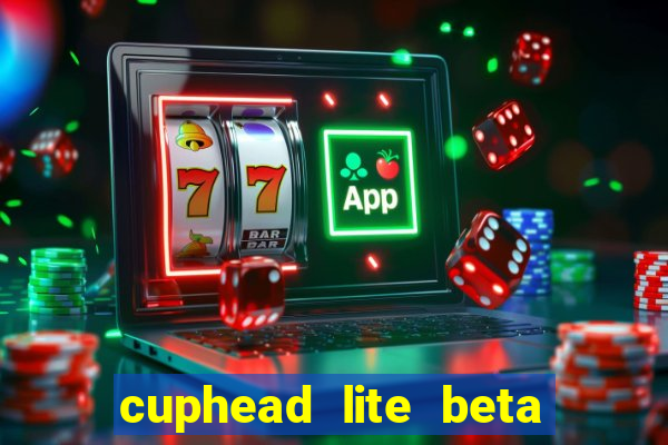 cuphead lite beta 8.1 download